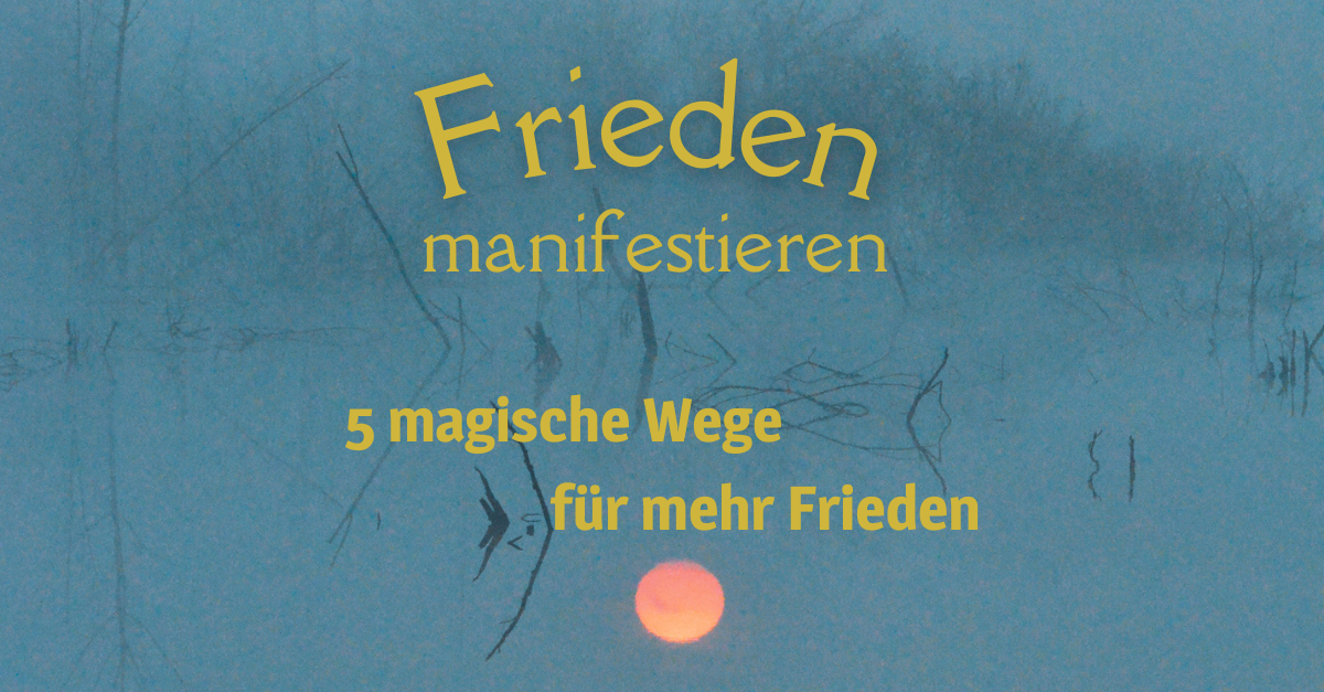 Wie können wir Frieden manifestieren? seelenwortestephaniejans.de